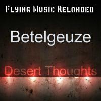 Artwork for Desert Thoughts by Betelgeuze