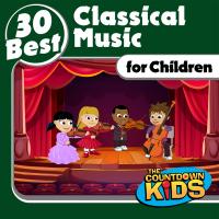 Artwork for 30 Best: Classical Music for Children by Various Artists