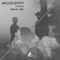 Malice Entity