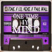 Artwork for One Time 4 Ya Mind by Zone