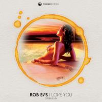 Artwork for I Love You by Rob Evs