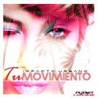 Artwork for Tu Movimiento by Impacto Urbano