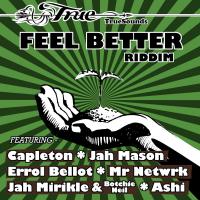 Artwork for Feel Better Riddim by Truesounds