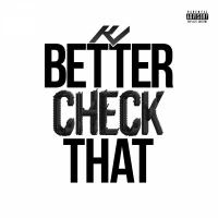 Artwork for Better Check That by K Check