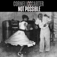 Artwork for Not Possible by Cornell C.C. Carter