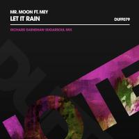 Artwork for Let It Rain (Richard Earnshaw SugarSoul Mix) by Mr. Moon