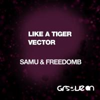 Artwork for Like A Tiger & Vector by Samu