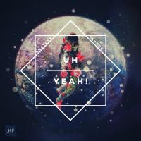 Artwork for Uh Yeah! by Anatoly Space
