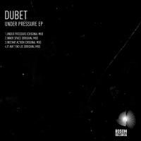 Artwork for Under Pressure EP by Dubet