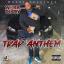 Artwork for Trap Anthem