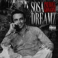 Artwork for Sosa Dreamz by Payroll Giovanni