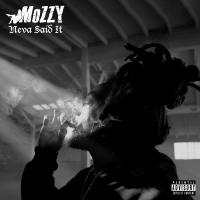 Artwork for Neva Said It by Mozzy