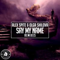 Artwork for Say My Name (Remixes) by Alex Spite