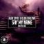 Artwork for Say My Name (Alex Spite Remix)