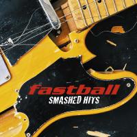 Artwork for Smashed Hits! by Fastball