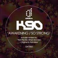 Artwork for Awakening, so Strong (Remixes) by K90