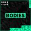 Artwork for Bodies (Original Mix)
