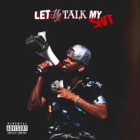 Artwork for Let Me Talk My Shit by RJmrLA