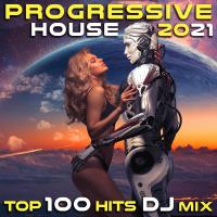 Artwork for Progressive House 2021 Top 100 Hits DJ Mix by DoctorSpook