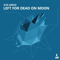 Artwork for Left for Dead on Moon by Ilya Gerus