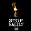 Artwork for Stop Rappin'
