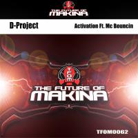 Artwork for Activation Ft. Mc Bouncin by D-Project