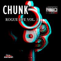 Artwork for Chunk Rogue Life, Vol. 3 by Чунк