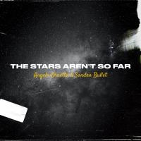 Artwork for The Stars Aren't So Far by Angelo Draetta