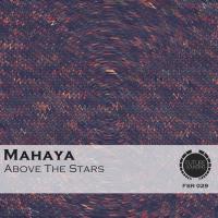 Artwork for Above The Stars by Mahaya