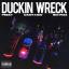 Artwork for Duckin Wreck (feat. Cash Kidd & Big Rizz)
