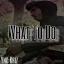Artwork for What To Do