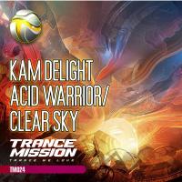 Artwork for Acid Warrior / Clear Sky by Kam Delight