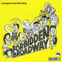 Artwork for Forbidden Broadway - Volume 2 by Soundtrack / Cast Album