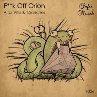 Artwork for F**k Off Orion by Aitor Villa