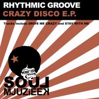 Artwork for Crazy Disco E.P. by Rhythmic Groove