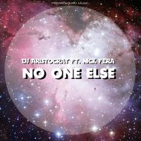 Artwork for No One Else by DJ Aristocrat