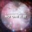 Artwork for No One Else (Original Mix)