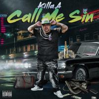 Artwork for Call Me Sin by Killa A