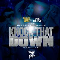 Artwork for Knock That Down (Free Guce) [feat. Guce & Matt Blaque] by Hydrolic West