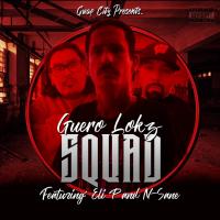 Artwork for SQUAD (feat. Eli P & N Sane) by Guero Lokz