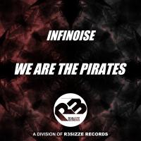 Artwork for We Are The Pirates by InfiNoise