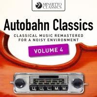 Artwork for Autobahn Classics, Vol. 4 (Classical Music Remastered for a Noisy Environment) by Various Artists