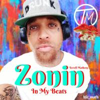 Artwork for Zonin' In My Beats by Terrell Matheny