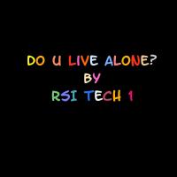 Artwork for Do U Live Alone? by RSI TECH 1