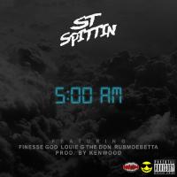 Artwork for 5AM (feat. Finesse God, Louie G The Don & Rubmoebetta) by ST Spittin