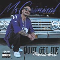 Artwork for Don't Get Me Misunderstood by Mr. Criminal