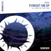 Artwork for Forget Me EP by Abide