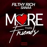 Artwork for More Than Friendz (feat. Sanaa) by Filthy Rich