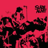 Artwork for Slade Alive! (Live) (2009 Remaster) by Slade