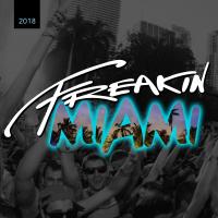 Artwork for FREAKIN MIAMI 2018 (Mixed by House Of Virus) by House Of Virus